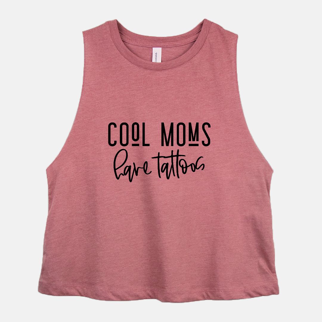 Cool Moms Have Tattoos Cropped Tank